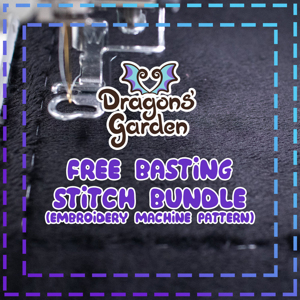 FREE Basting Stitch Bundle (Embroidery Files) - Dragons' Garden - Freebie 4x4